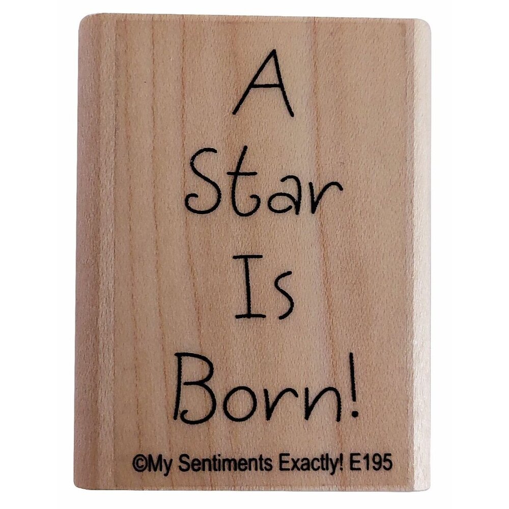 A Star Is Born! Rubber Stamp By My Sentiments Exactly